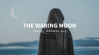 THE WANING MOON  12 travel up north [upl. by Ralyat]