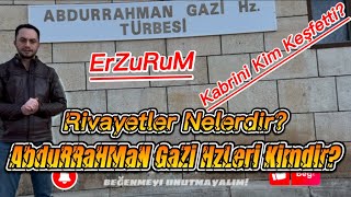 Abdurrahman Gazi Hazretleri Erzurum [upl. by Lethia634]