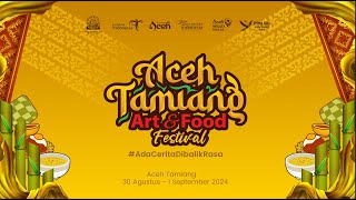 Opening Aceh Tamiang Art amp Food Festival 2024 [upl. by Aniles]