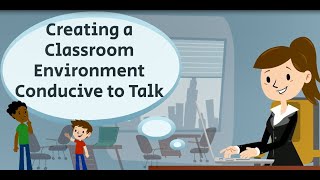 Creating a Classroom Environment Conducive to Talk [upl. by Halivah]