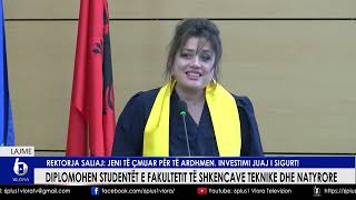 Diplomohen studentët e Fakultetit të Shkencave Teknike dhe Natyrore  Rektorja Saliaj Jeni të çmuar [upl. by Ecinej]