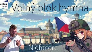 🎵 Volný Blok hymna Nightcore 🎵 [upl. by Akemahs]