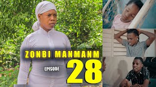 ZONBI MANMAN M EPISODE 28  Waw Bagay yo konplike nan Men Ricardo Dianie vreman grav 😥😥😥 [upl. by Nawak545]