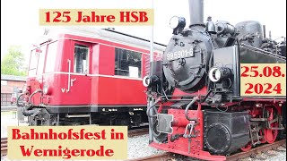 125 Jahre HSB  Bahnhofsfest in Wernigerode 2325082024 [upl. by Nolham]