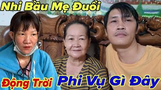 Nhi Bầu Mẹ Đuổi Tái Xuất Lực Tàng Cùng Cô Bích Đang Làm Phi Vụ Gì [upl. by Tootsie346]