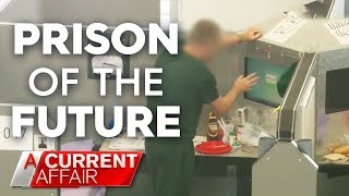 Exclusive look inside the jail of the future  A Current Affair Australia 2018 [upl. by O'Toole320]