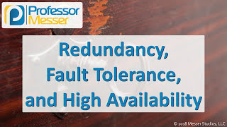 Redundancy Fault Tolerance and High Availability  CompTIA Security SY0501  38 [upl. by Nonah]