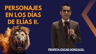 Apóstol Oscar Gonzales  Personajes En Los Días De Elías II [upl. by Aivad]