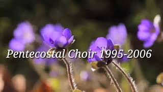 Pentecostal Choir 19952006 THIHNA LUI Phuahtu Upa TRomama [upl. by Aratak]