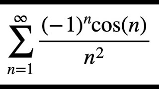 An Alternating Series of Cosines [upl. by Noyes]