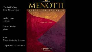 Menotti quotThe Brides Songquot THE LABYRINTH [upl. by Esten853]