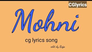 Mohni cg mohni songcg lyricscg lyrics songCGlyrics [upl. by Aynatahs796]