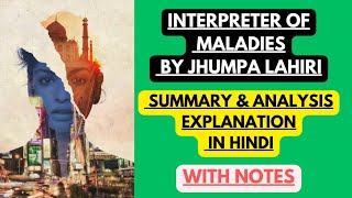 Interpreter of Maladies by Jhumpa Lahiri  Summary amp Analysis Explanation in Hindi with Notes [upl. by Mazonson]