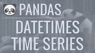 Python Pandas Tutorial Part 10 Working with Dates and Time Series Data [upl. by Esialb417]