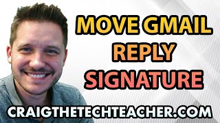 How To Move Gmail Reply Signature Before Quoted Text 2022 [upl. by Nnyleak]