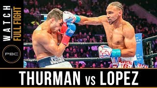 Thurman vs Lopez FULL FIGHT January 26 2019  PBC on FOX [upl. by Hartnett]