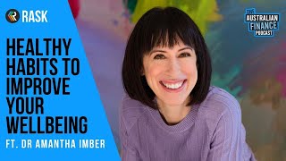 Healthy habits to improve your wellbeing with Dr Amantha Imber [upl. by Marras]