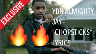 YBN Almighty Jay  “Chopsticks” Lyrics [upl. by Wycoff]