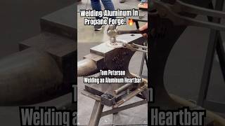 Aluminum Welding in Propane Forge‼️Tom Peterson Builds an Aluminum Heartbar Horseshoe [upl. by Mis]