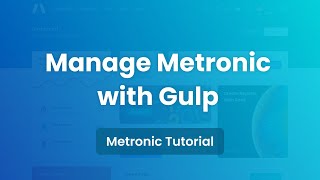 Manage Metronic with Gulp  Metronic 8 Admin Template [upl. by Lasley]