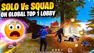 SOLO VS SQUAD 😯 💪 ON GLOBAL TOP 1 LOBBY 😱😱😱 [upl. by Virginia]