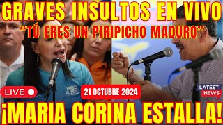 ¡INSULTOS 🚨 Maduro SE DESATA contra María Corina y su respuesta lo DEJA EN RIDÍCULO [upl. by Ecylahs]