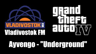 GTA IV GTA 4  Vladivostok FM  Ayvengo  quotUndergroundquot [upl. by Talley]