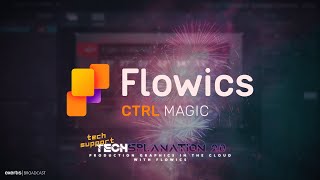 Techsplanation 20 Production Graphics in the Cloud with Flowics [upl. by Inimak574]