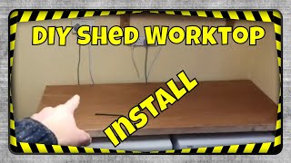 DIY Shed Worktop Install [upl. by Harolda]