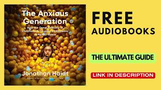 THE ANXIOUS GENERATION  Audiobook FULL [upl. by Nolad]