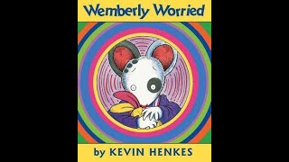 Wemberly Worried by Kevin Henkes [upl. by Huey301]