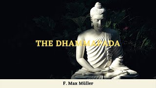 The Dhammapad Translated by F Max Mueller Full Audiobook [upl. by Bradney]