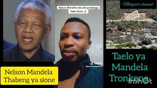 TAELO YA MANDELA TRONKONGTHABENG YA SIONE [upl. by Haliled]