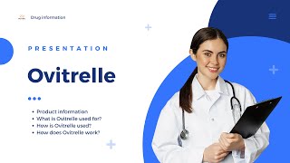 Ovitrelle  Product information uses dosage mechanism  choriogonadotropin alfa [upl. by Rabaj]