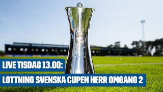 Lottning i Svenska cupen herr omgång 2 [upl. by Adianez]