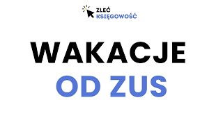 Jak złożyć wniosek o wakacje składkowe [upl. by Weiman]