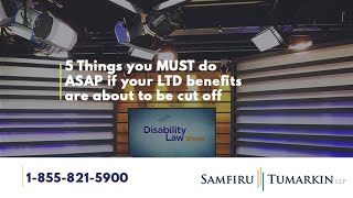 5 Things you MUST do if your LTD is about to be cut off  Disability Law Show S2 E11 [upl. by Brindle]