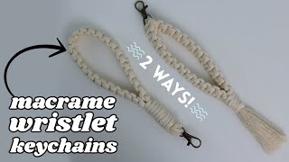 Easy Macrame Wristlet Keychain DIY 2 Ways [upl. by Egreog]