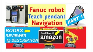 Fanuc robot programming tutorial Part 1 Teach pendantPLAYLIST IN DESCRIPTION [upl. by Hudis526]