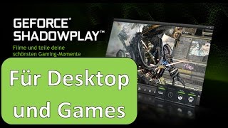 Desktop und Spiele aufnehmen mit aktuellem Shadowplay von Nvidia [upl. by Nosnar]