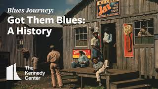 Blues Journey Got Them Blues  A History [upl. by New]