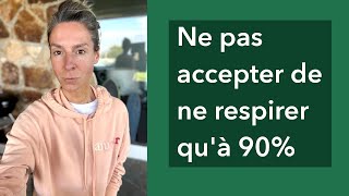 Ne pas accepter de ne respirer quà 90 [upl. by Rocca]