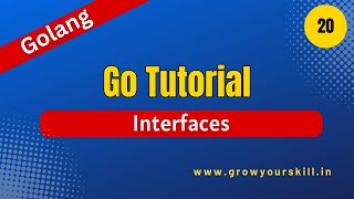 Learn Golang Tutorial Interface in Go  Your Path to Coding Mastery  Grow Your Skill [upl. by Odnumyer960]