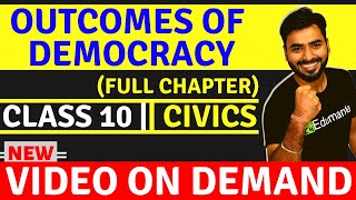 OUTCOMES OF DEMOCRACY FULL CHAPTER  CLASS 10 CIVICS [upl. by Socher]