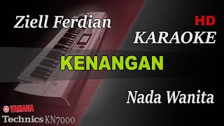 KENANGAN  ZIELL FERDIAN  NADA WANITA   KARAOKE [upl. by Leiser143]