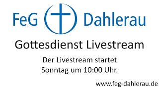 Gottesdienst Livestream 07012024  FeG Dahlerau [upl. by Didi]