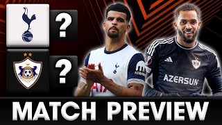 OUR FIRST GAME BACK IN EUROPE Tottenham vs Qarabag MATCH PREVIEW [upl. by Karolina]