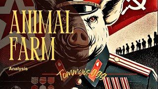 Animal Farm  An Analysis [upl. by Anatak36]