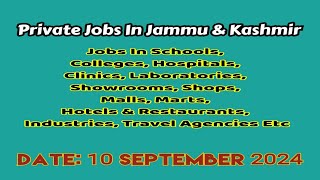 Private Jobs In JampK  Date 10 September 2024 [upl. by Tsiuqram490]