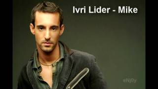 Ivri Lider  Mike [upl. by Lodie520]